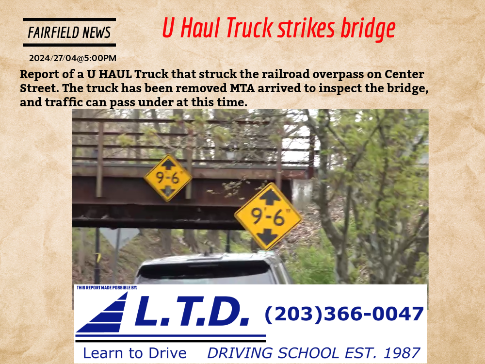 Fairfield News: U Haul Truck Strikes Bridge