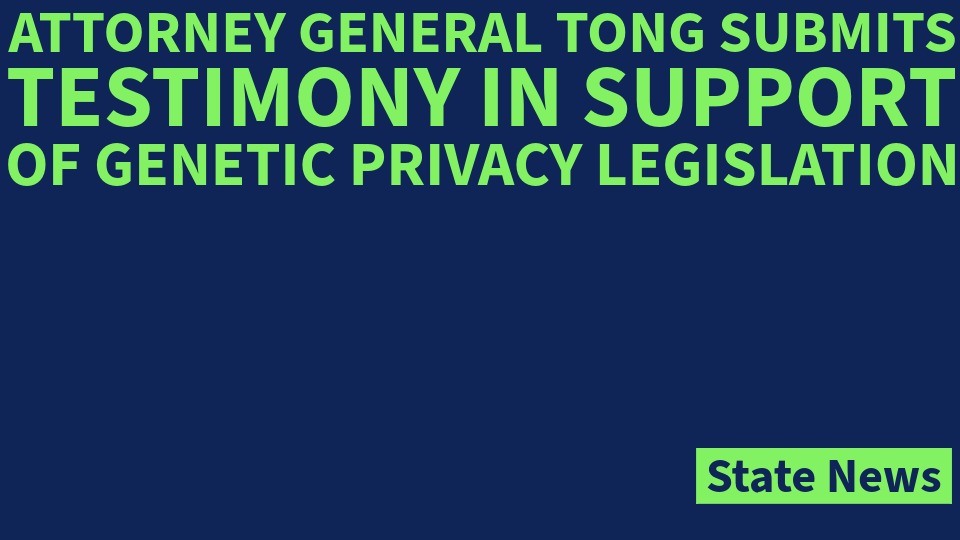 Connecticut Attorney General William Tong announcing support for genetic privacy legislation following a major data breach.